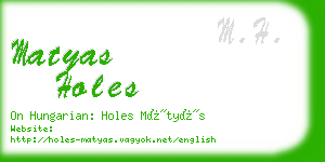 matyas holes business card